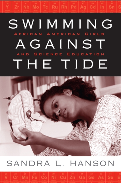 Swimming Against the Tide : African American Girls and Science Education, Hardback Book