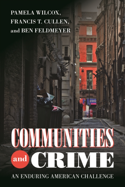 Communities and Crime : An Enduring American Challenge, Hardback Book