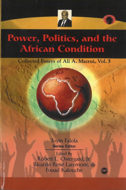 Power, Politics, And The African Condition, Paperback / softback Book