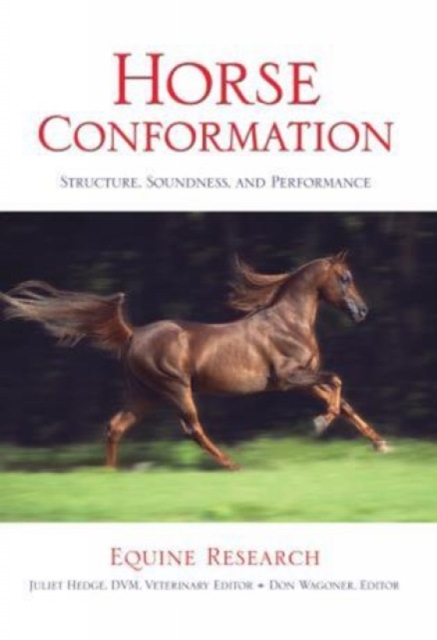 Horse Conformation : Structure, Soundness, And Performance, Paperback / softback Book