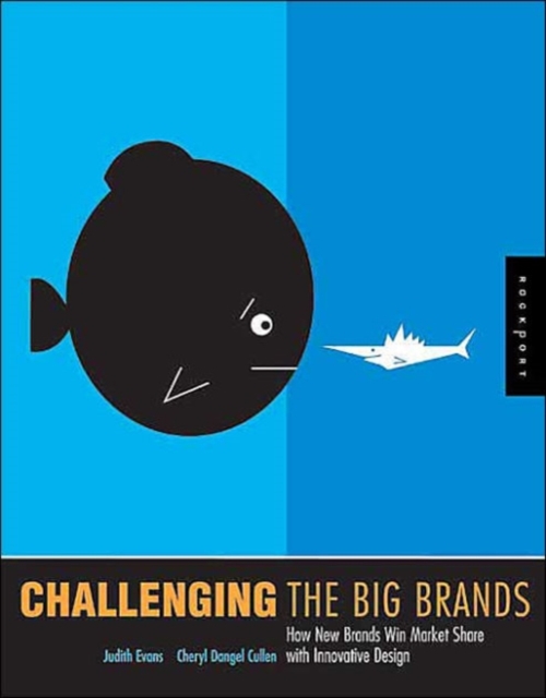 Challenging the Big Brands : How New Brands Win Market Share with Innovative Design, Paperback Book