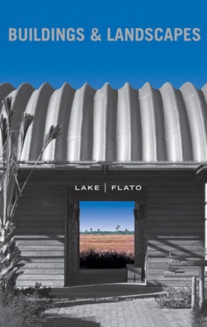 Lake Flato : Buildings and Landscapes, Paperback Book
