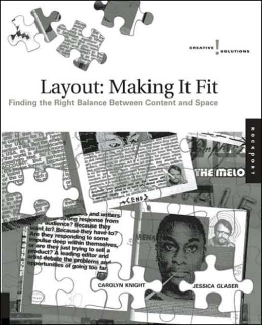Layout / Making it Fit : Finding the Right Balance Between Content and Space, Paperback Book