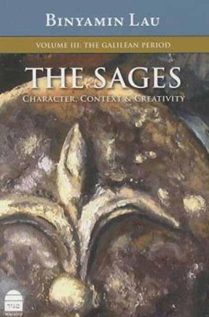 Sages : The Galillean Period v. III, Hardback Book