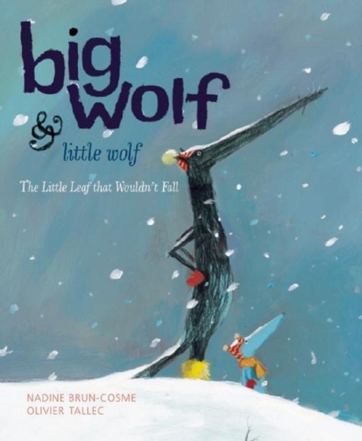 Big Wolf and Little Wolf, The Little Leaf That Wouldn't Fall, Board book Book