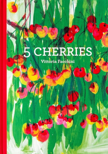 5 Cherries, Hardback Book
