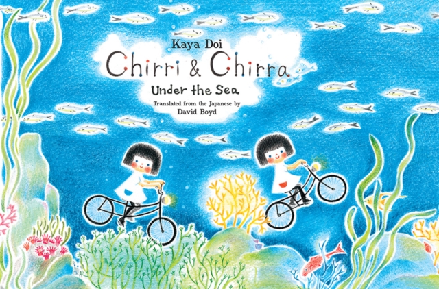 Chirri & Chirra, Under the Sea, Hardback Book