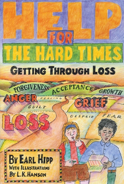 Help for The Hard Times : Getting Through Loss, EPUB eBook
