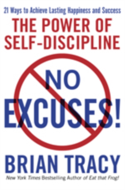 No Excuses! : The Power of Self-Discipline, EPUB eBook