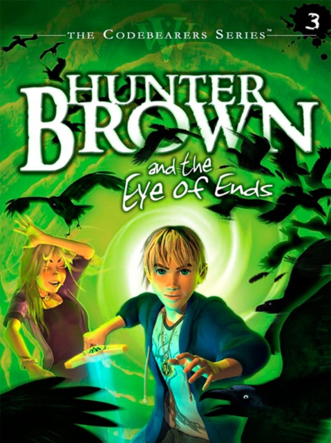 Hunter Brown and the Eye of Ends, EPUB eBook