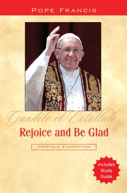 Rejoice and Be Glad : Gaudete et Exsultate, EPUB eBook
