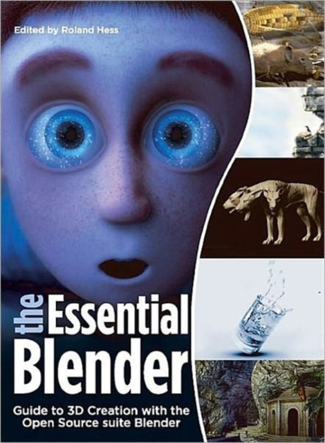 The Essential Blender : Guide to 3D Creation with the Open Source Suite Blender, Mixed media product Book