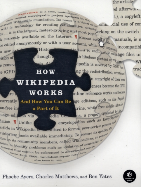 How Wikipedia Works : And How You Can be a Part of it, Paperback Book
