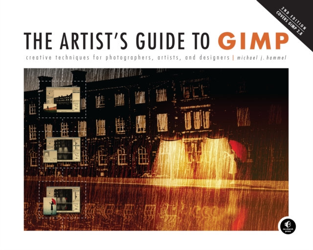 The Artist's Guide To Gimp, 2nd Edition, Paperback / softback Book