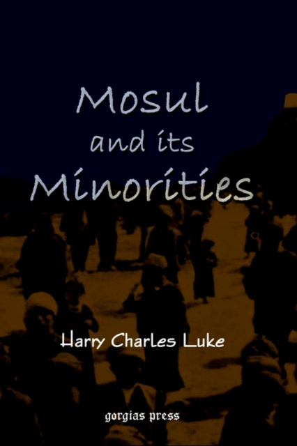 Mosul and Its Minorities, Hardback Book