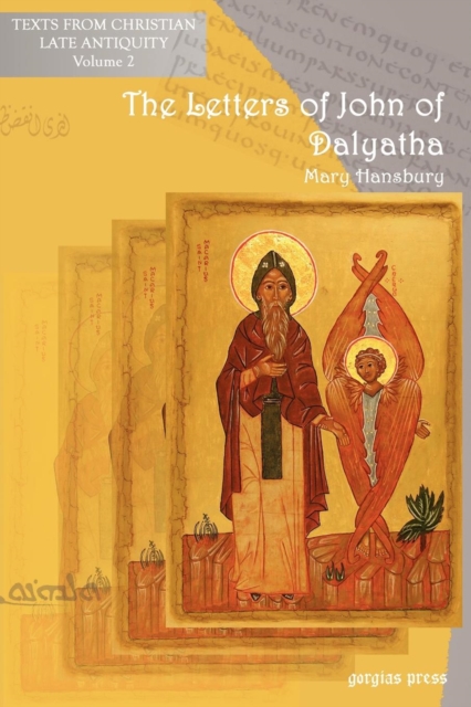 The Letters of John of Dalyatha, Paperback / softback Book
