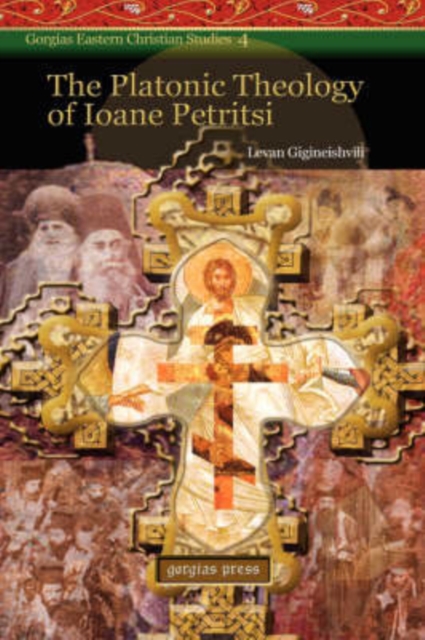 The Platonic Theology of Ioane Petritsi, Hardback Book