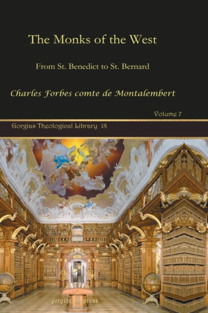 The Monks of the West (Vol 1) : From St. Benedict to St. Bernard, Hardback Book