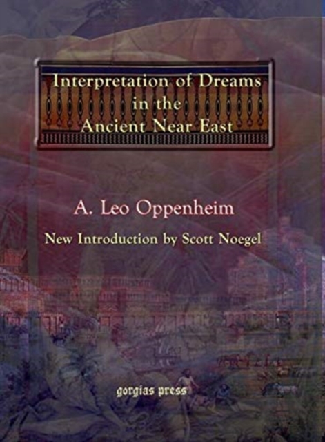 The Interpretation of Dreams in the Ancient Near East, Hardback Book