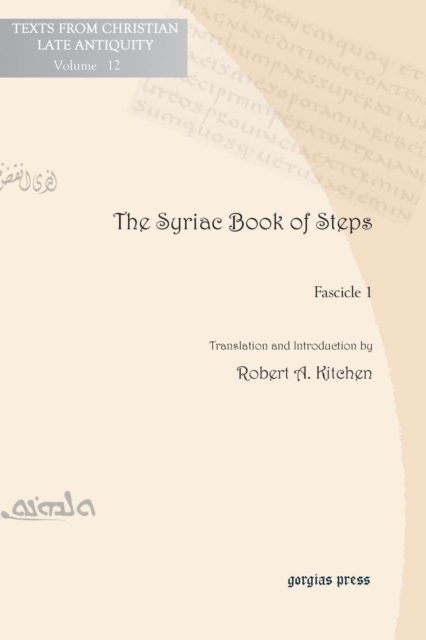 The Syriac Book of Steps 1 : Syriac Text and English Translation, Paperback / softback Book