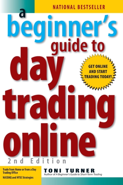 A Beginner's Guide To Day Trading Online 2nd Edition, Paperback / softback Book