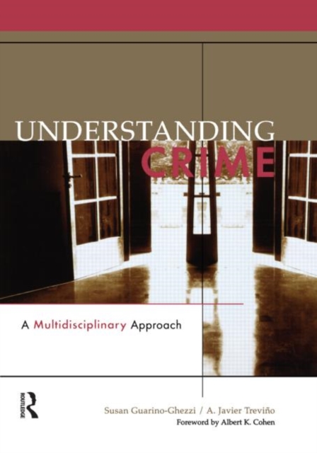 Understanding Crime : A Multidisciplinary Approach, Paperback / softback Book