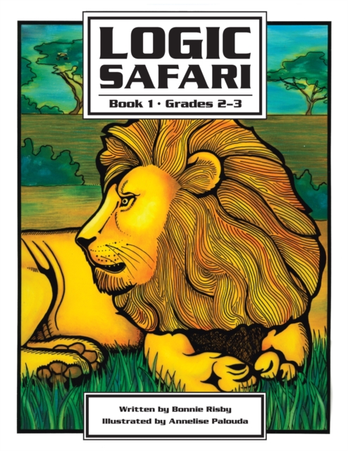 Logic Safari : Book 1, Grades 2-3, Paperback / softback Book