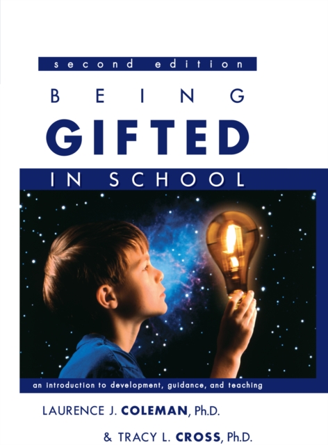 Being Gifted in School : An Introduction to Development, Guidance, and Teaching, Hardback Book