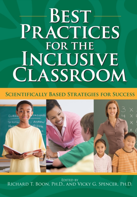 Best Practices for the Inclusive Classroom : Scientifically Based Strategies for Success,  Book