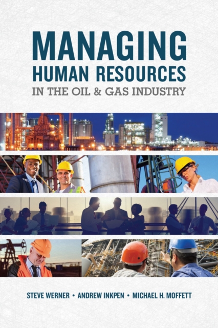 Managing Human Resources In The Oil & Gas Industry, Paperback / softback Book