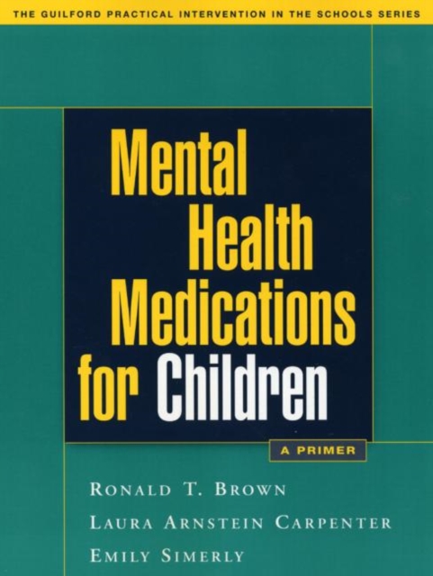 Mental Health Medications for Children : A Primer, Paperback / softback Book