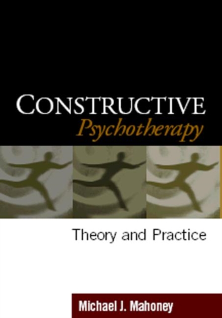 Constructive Psychotherapy : Theory and Practice, Paperback / softback Book