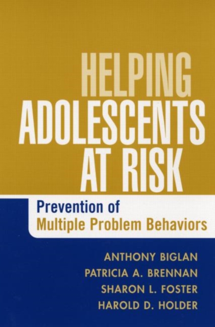 Helping Adolescents at Risk : Prevention of Multiple Problem Behaviors, Paperback / softback Book