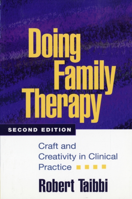 Doing Family Therapy : Craft and Creativity in Clinical Practice, Paperback Book