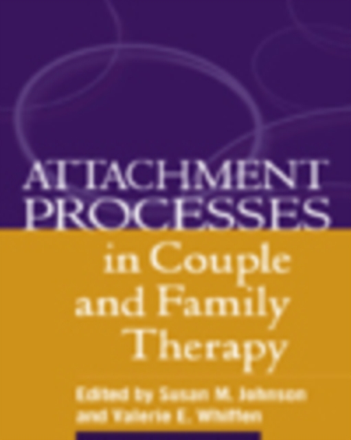 Attachment Processes in Couple and Family Therapy, PDF eBook