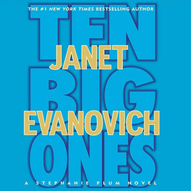 Ten Big Ones : A Stephanie Plum Novel, eAudiobook MP3 eaudioBook