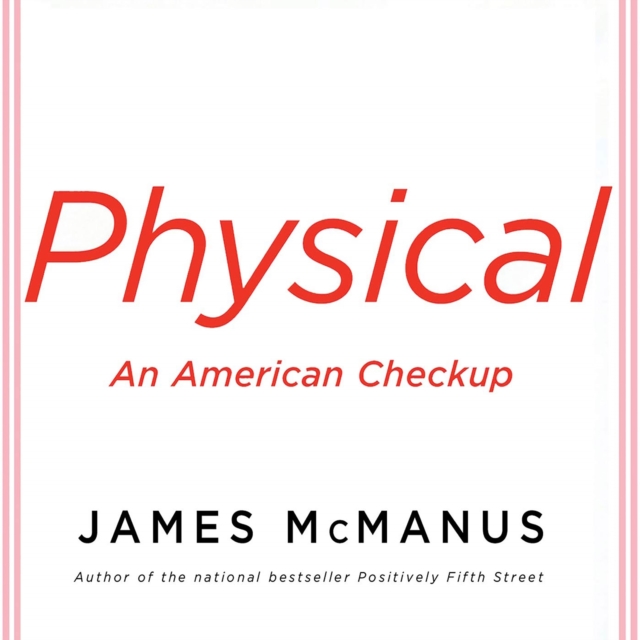 Physical : An American Checkup, eAudiobook MP3 eaudioBook