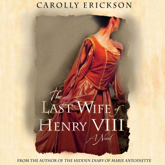 The Last Wife of Henry VIII : A Novel, eAudiobook MP3 eaudioBook