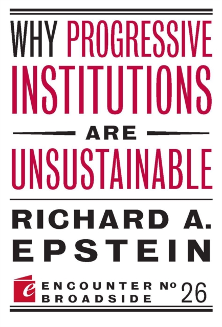 Why Progressive Institutions are Unsustainable, EPUB eBook