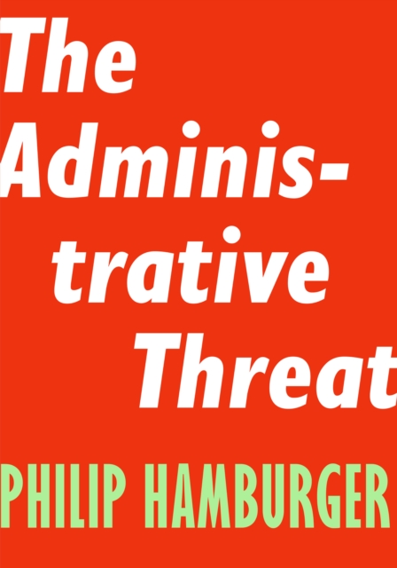 The Administrative Threat, EPUB eBook
