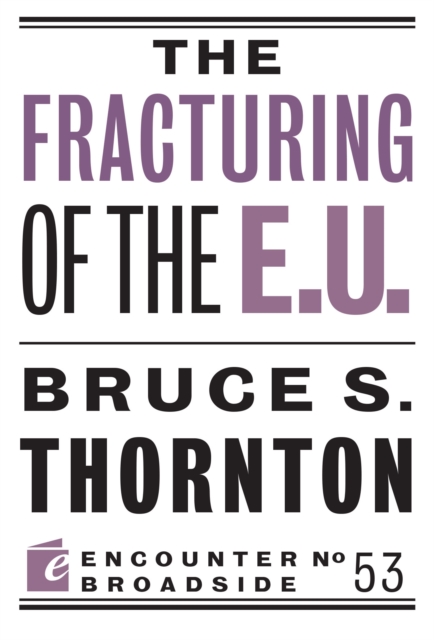 The Fracturing of the E.U., Paperback / softback Book