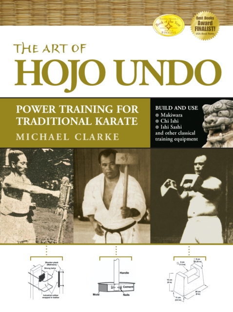 The Art of Hojo Undo : Power Training for Traditional Karate, Hardback Book