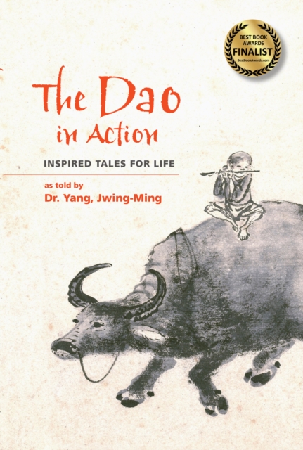 The Dao in Action : Inspired Tales for Life, Hardback Book