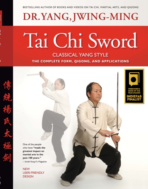 Tai Chi Sword Classical Yang Style : The Complete Form, Qigong, and Applications, Hardback Book