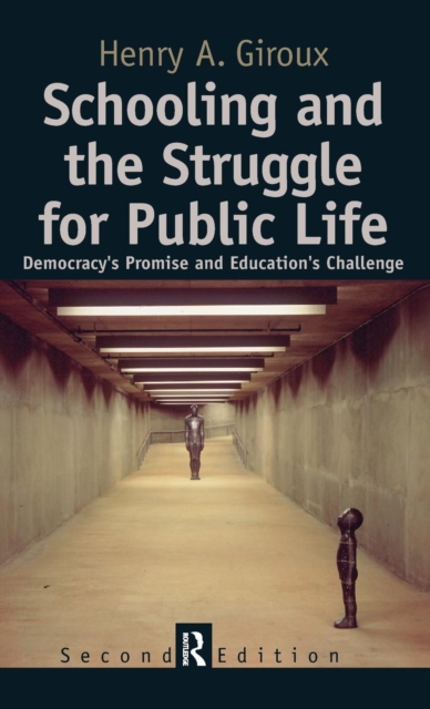 Schooling and the Struggle for Public Life, Hardback Book