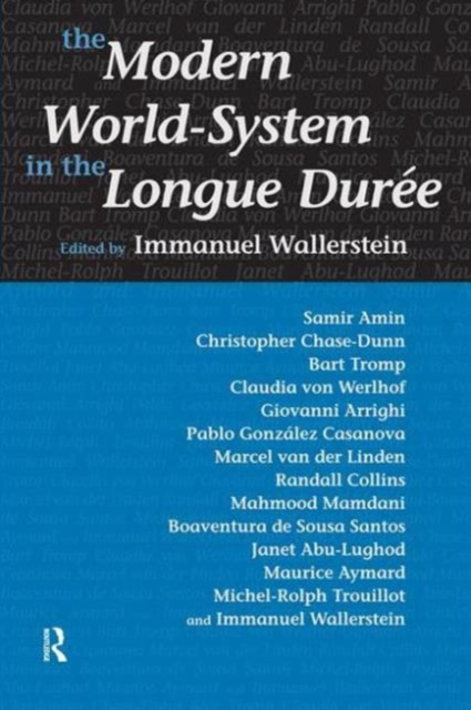 Modern World-System in the Longue Duree, Paperback / softback Book
