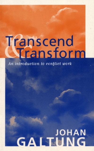 Transcend and Transform : An Introduction to Conflict Work, Paperback / softback Book