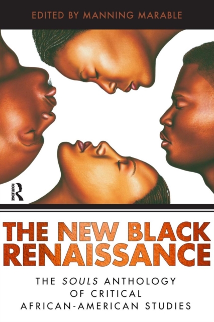New Black Renaissance : The Souls Anthology of Critical African-American Studies, Paperback / softback Book