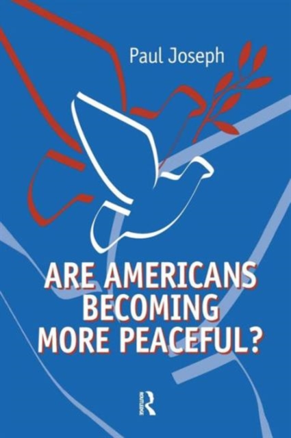 Are Americans Becoming More Peaceful?, Paperback / softback Book