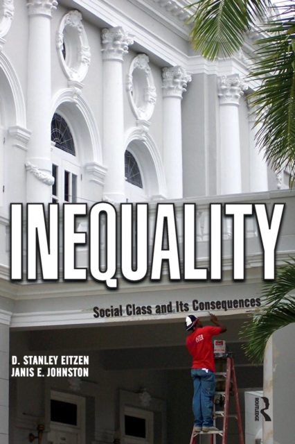 Inequality : Social Class and Its Consequences, Paperback / softback Book